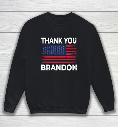 Thank You Brandon Conservative US Flag Sweatshirt