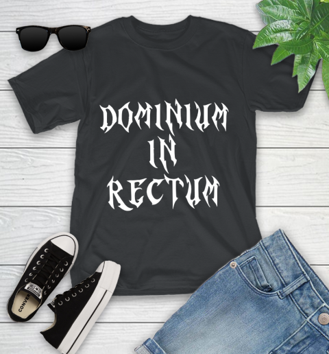Dominium In Rectum Shirt Meaning Youth T-Shirt