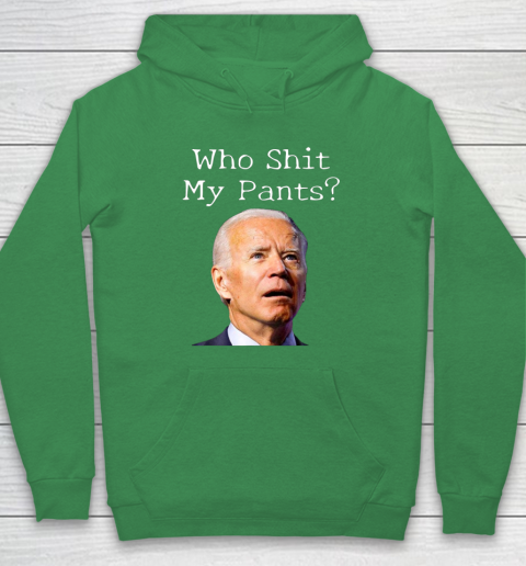 Who Shit My Pants Funny Anti Joe Biden Bathroom Accident In Rome Hoodie 5