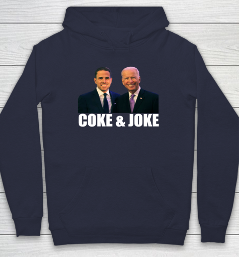 Hunter Biden and Joe Biden Coke and Joke Hoodie 2