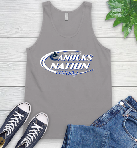 NHL A True Friend Of The Vancouver Canucks Dilly Dilly Hockey Sports Tank Top 3