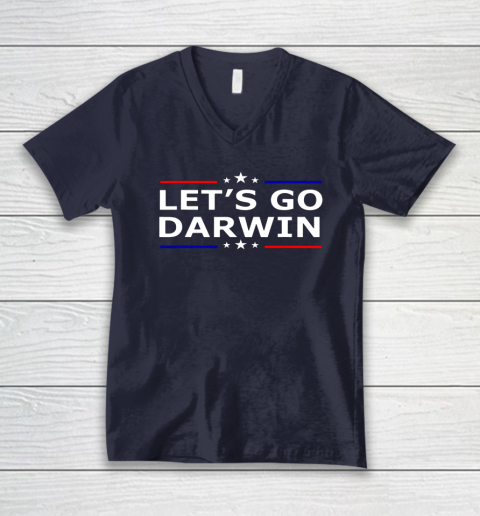Lets Go Darwin Funny Sarcastic Lets Go Darwin V-Neck T-Shirt 8