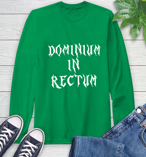 Dominium In Rectum Shirt Meaning Long Sleeve T-Shirt 8