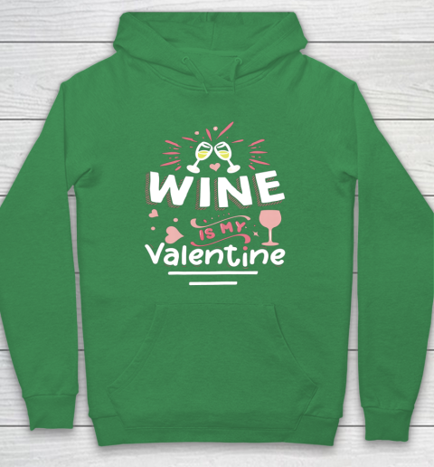 Wine Is My Valentine Valentines Day Funny Pajama Hoodie 5