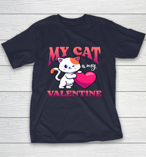 My Cat Is My Valentine Valentine's Day Youth T-Shirt 10