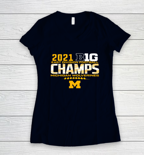 Michigan Big Ten 2021 East Division Champ Champions Women's V-Neck T-Shirt 9