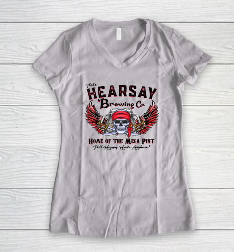 That's Hearsay Brewing Co Home Of The Mega Pint Funny Skull Women's V-Neck T-Shirt