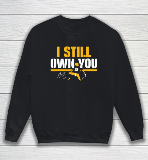 I Still Own You Shirt 12 Great American Motivational Football Fans Sweatshirt 1