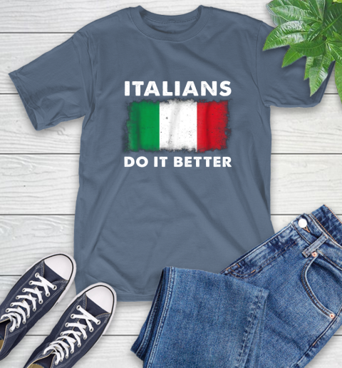 Italians Do It Better T-Shirt 8
