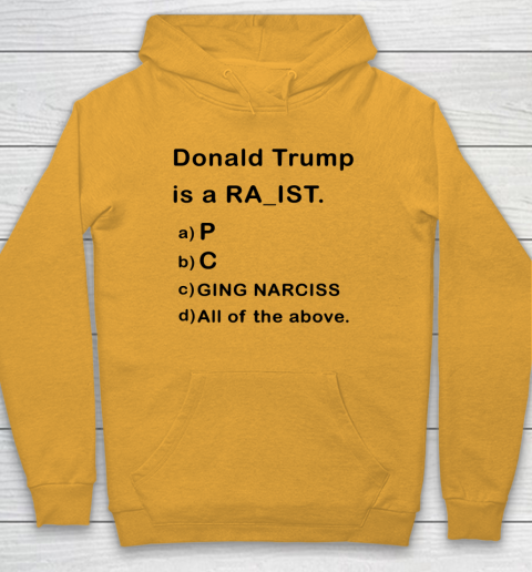 Donald Trump is a Rapist Racist Raging Narcissist Hoodie 2