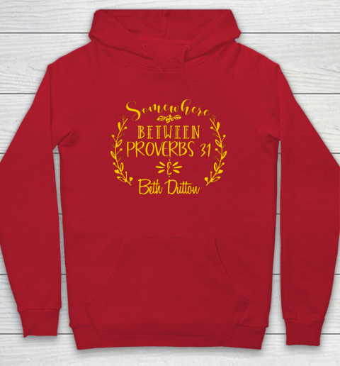 Somewhere Between Proverbs 31 Beth Dutton Hoodie 7