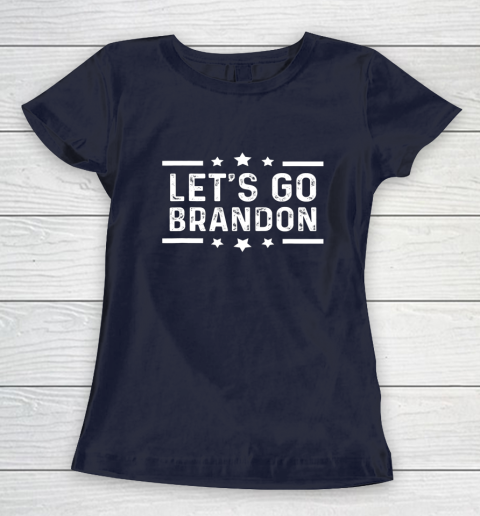Let's Go Brandon Joe Biden Funny Trendy Sarcastic Women's T-Shirt 2