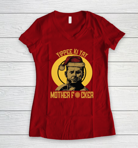 Yippee Ki Yay Mother Fucker Women's V-Neck T-Shirt 6
