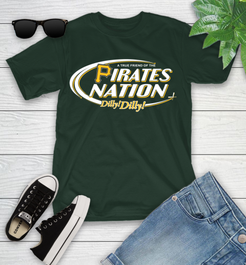 MLB A True Friend Of The Pittsburgh Pirates Dilly Dilly Baseball Sports Youth T-Shirt 5