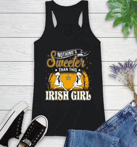 Nothing's Sweeter Than This Irish Girl Racerback Tank 1