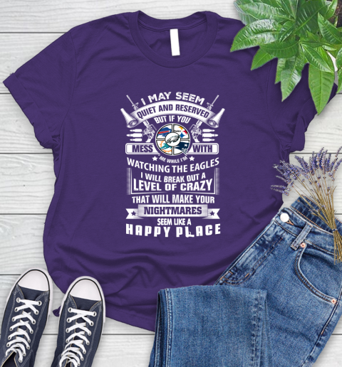 Philadelphia Eagles NFL Football Don't Mess With Me While I'm Watching My Team Sports Women's T-Shirt - Image 5
