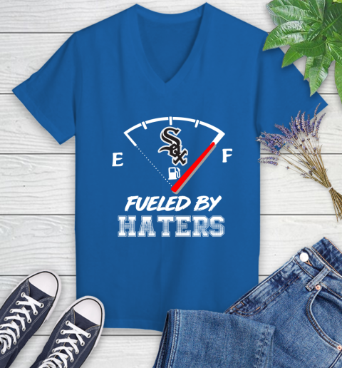 Chicago White Sox MLB Baseball Fueled By Haters Sports Women's V-Neck T-Shirt 10