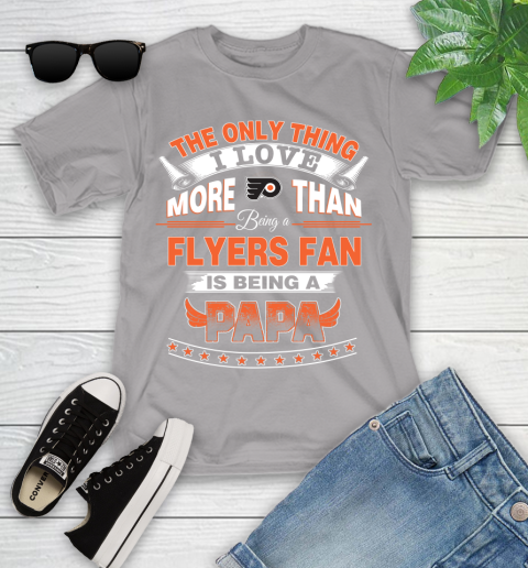 NHL The Only Thing I Love More Than Being A Philadelphia Flyers Fan Is Being A Papa Hockey Youth T-Shirt 4