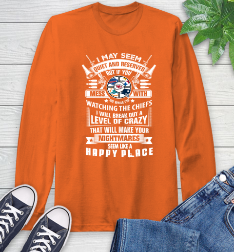 Kansas City Chiefs NFL Football Don't Mess With Me While I'm Watching My Team Sports Long Sleeve T-Shirt 4