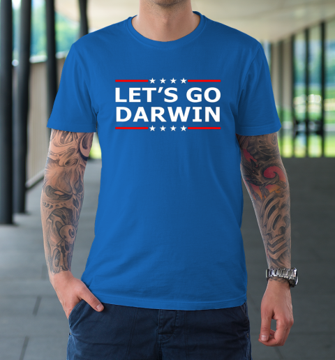 Let's Go Darwin Shirt T-Shirt 15