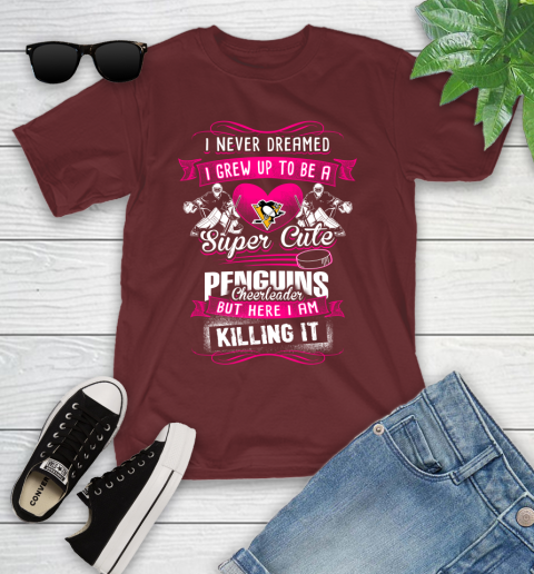 Pittsburgh Penguins NHL Hockey I Never Dreamed I Grew Up To Be A Super Cute Cheerleader Youth T-Shirt 14