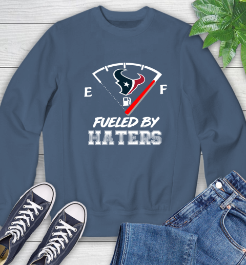 Houston Texans NFL Football Fueled By Haters Sports Sweatshirt 8