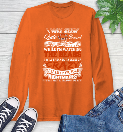 Chicago Bears NFL Football Don't Mess With Me While I'm Watching My Team Long Sleeve T-Shirt 4
