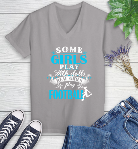 Some Girls Play With Dolls Real Girls Play Football Women's V-Neck T-Shirt 4