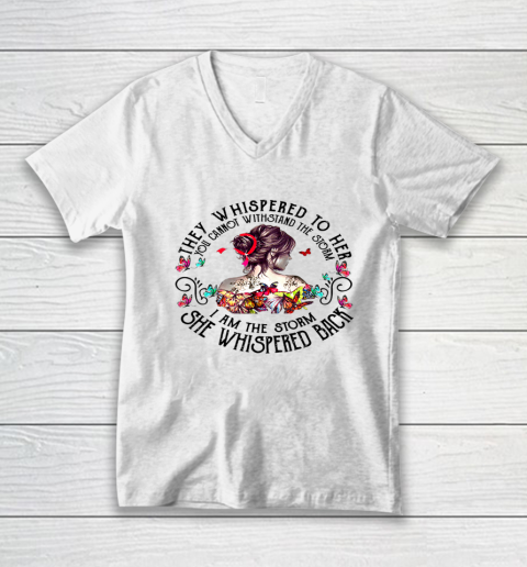 Tattoo Lady They Whispered to Her You Cannot Withstand Storm V-Neck T-Shirt