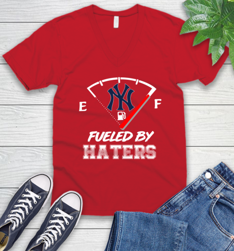 New York Yankees MLB Baseball Fueled By Haters Sports V-Neck T-Shirt 6