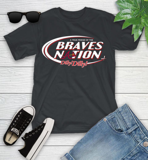 MLB A True Friend Of The Atlanta Braves Dilly Dilly Baseball Sports Youth T-Shirt