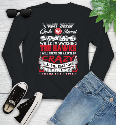 Atlanta Hawks NBA Basketball Don't Mess With Me While I'm Watching My Team Youth Long Sleeve