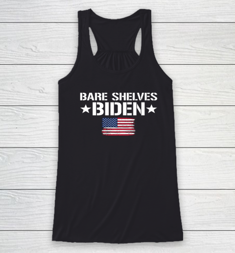Bare Shelves Biden Shirt 2021 America Flag Racerback Tank