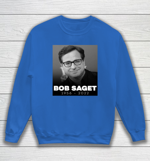 Bob Saget 1956 2022 Sweatshirt 5