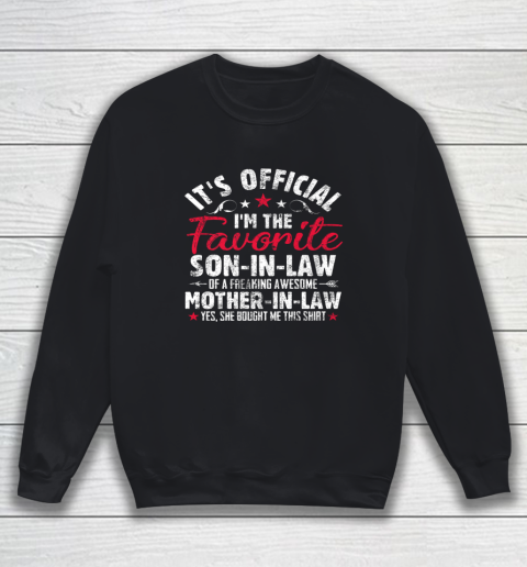 Mother in Law Shirt It's Official I'm The Favorite Son in Law Sweatshirt