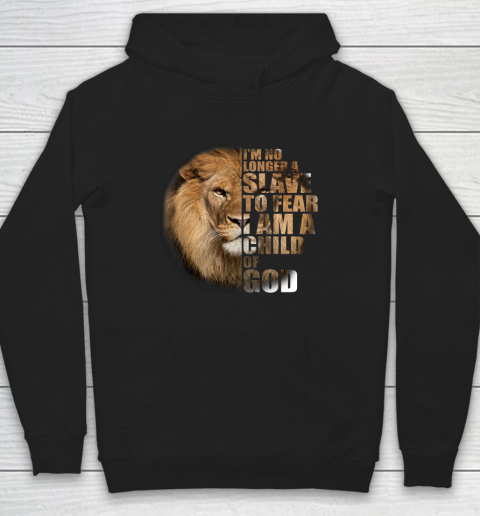 No Longer A Slave To Fear Child Of God Christian Hoodie