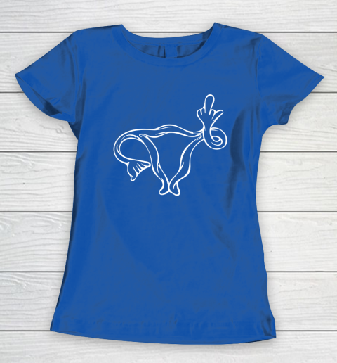 Middle Finger Uterus Women's T-Shirt 6