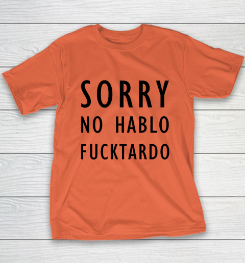 Sorry No Hablo Furtado Youth T-Shirt 2