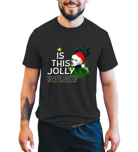 Disney Maleficent T Shirt, Disney Villains T Shirt, Is This Jolly Enough Tshirt, Christmas Gifts