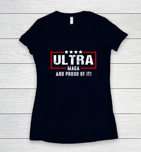 Ultra Maga And Proud Of It Women's V-Neck T-Shirt 2