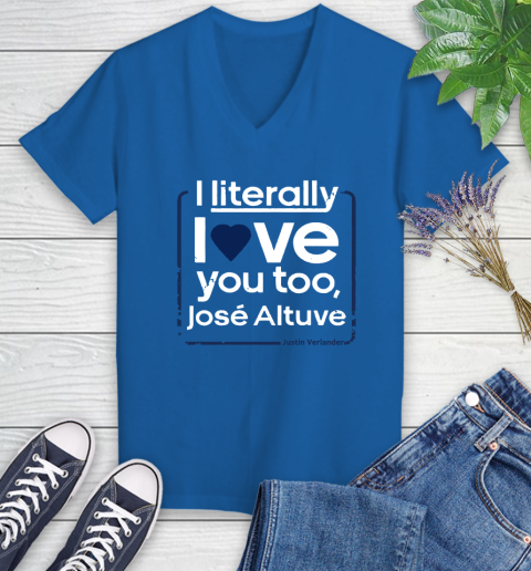 I literally love Jose Altuve Shirt Women's V-Neck T-Shirt 10