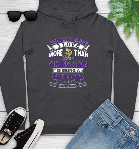 NFL The Only Thing I Love More Than Being A Minnesota Vikings Fan Is Being A Papa Football Youth Hoodie 8