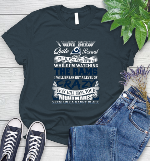 Los Angeles Rams NFL Football Don't Mess With Me While I'm Watching My Team Women's T-Shirt 11