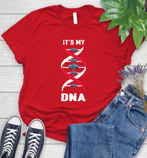 New Orleans Pelicans NBA Basketball It's My DNA Sports Women's T-Shirt 13