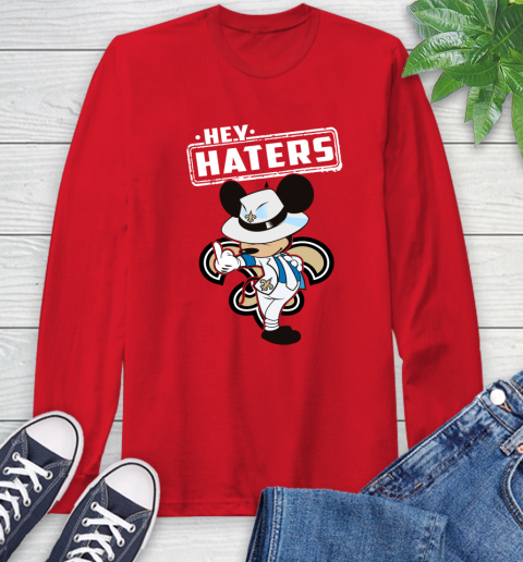 NFL Hey Haters Mickey Football Sports New Orleans Saints Long Sleeve T-Shirt 11