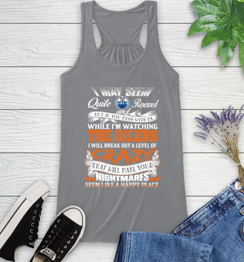 Edmonton Oilers NHL Hockey Don't Mess With Me While I'm Watching My Team Racerback Tank 4