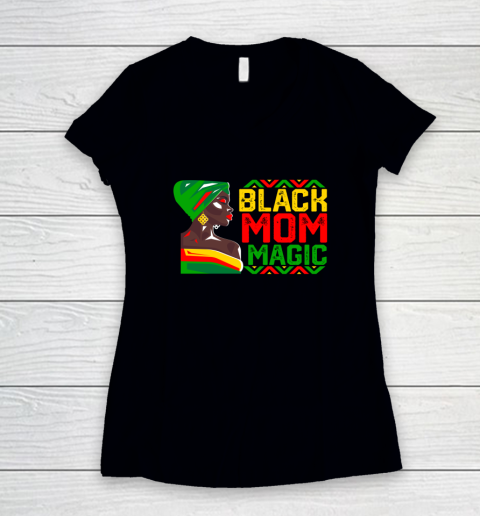 Black Mom Magic African American History Month Black Matter Women's V-Neck T-Shirt