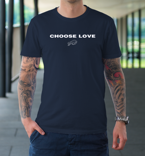 choose love bills t shirt