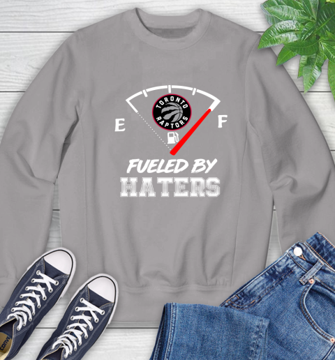 Toronto Raptors NBA Basketball Fueled By Haters Sports Sweatshirt 5
