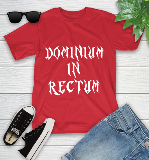 Dominium In Rectum Shirt Meaning Youth T-Shirt 13